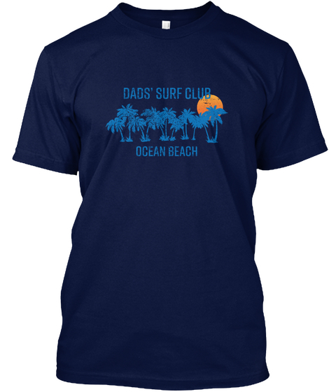 Dads' Surf Club Ocean Beach   Ltd Ed Navy T-Shirt Front