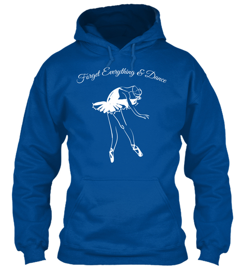 Forget Everything & Dance Royal T-Shirt Front