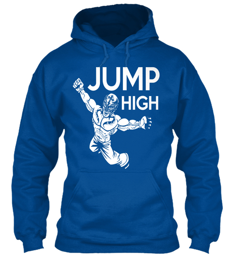 Jump High   Hoodies Royal T-Shirt Front