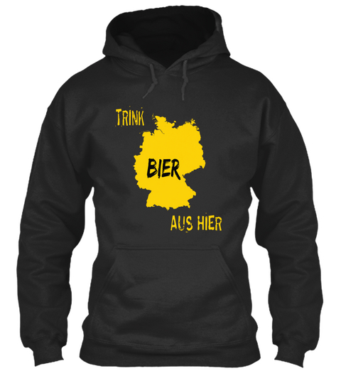 Trink  Bier Aus Hier Jet Black T-Shirt Front