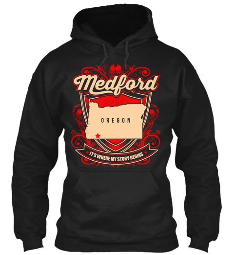 Medford Oregon It's Where My Story Begins Black T-Shirt Front