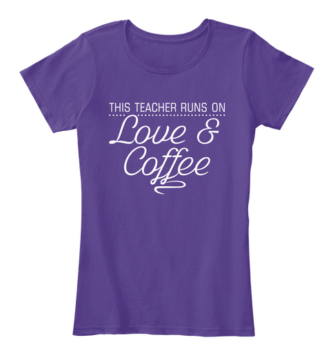 This Teacher Runs On Love & Coffee Purple áo T-Shirt Front