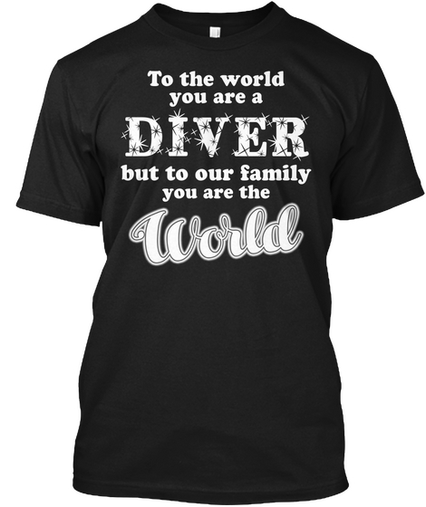 Diver   The World Black T-Shirt Front