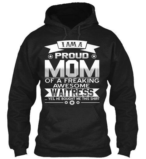 Proud Mom Waitress Black T-Shirt Front