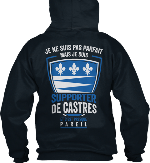  Je Ne Suis Pas Parfait Mais Je Suis
Supporter De Castres 
Et C'est Presque Pareil French Navy Camiseta Back