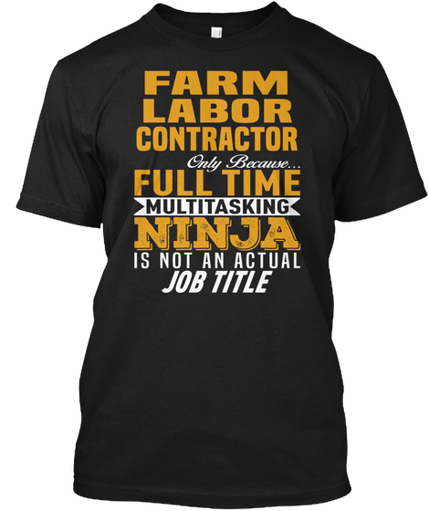 Farm Labor Contractor Black Maglietta Front