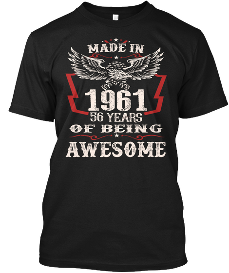 Made In 1961 56 Years Of Being Awesome Black T-Shirt Front