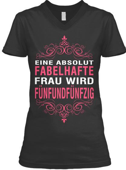 Eine Absolut Fabelhafte Frau Wird Funfundfunfzig Black Camiseta Front