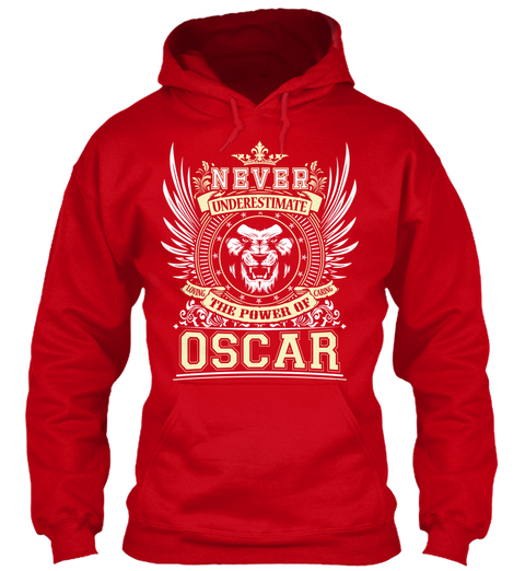 Never Underestimate The Power Of Oscar Red Camiseta Front