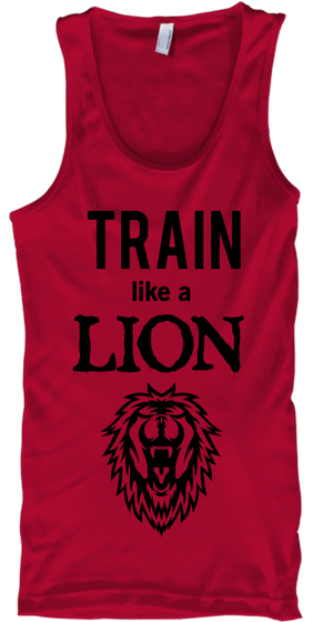 Train Like A Lion Red T-Shirt Front