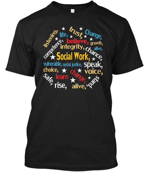 Listening Life Competence Safe Rise Learn Alive Stand Change Voice Speak Chance Integrity Believe Growth Vulnerable... Black T-Shirt Front