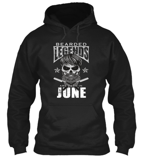 Bearded Legends Are Born In June Black T-Shirt Front