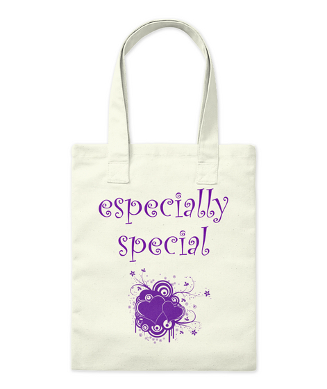 Especially Special Tote Bag Natural T-Shirt Front