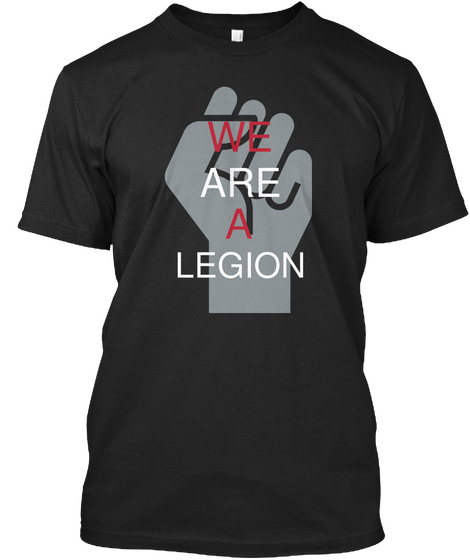 We Are A Legion Black Maglietta Front