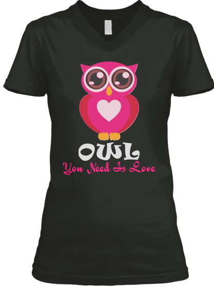 Owl You Need Is Love Black T-Shirt Front