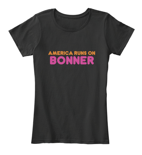 Bonner   America Runs On Black Camiseta Front