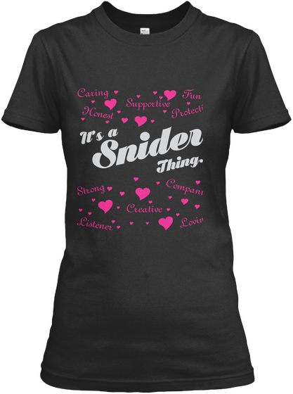 It's A Snider Thing... Black T-Shirt Front