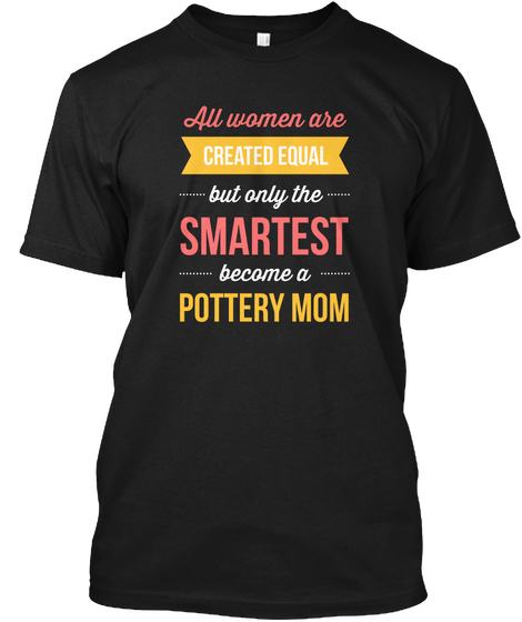 Pottery Mom T Shirt Black Kaos Front
