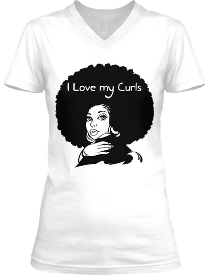 I Love My Curls White Camiseta Front