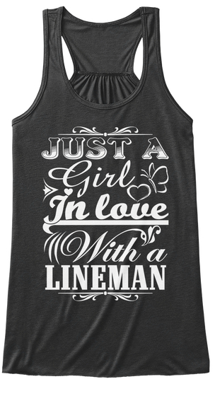 Just A Girl In Love With A Lineman  Dark Grey Heather T-Shirt Front