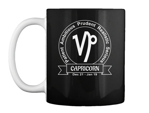 Vp Patient Ambitious Prudent Realistic Serious Capricorn Dec 21  Jan 19 Black áo T-Shirt Front