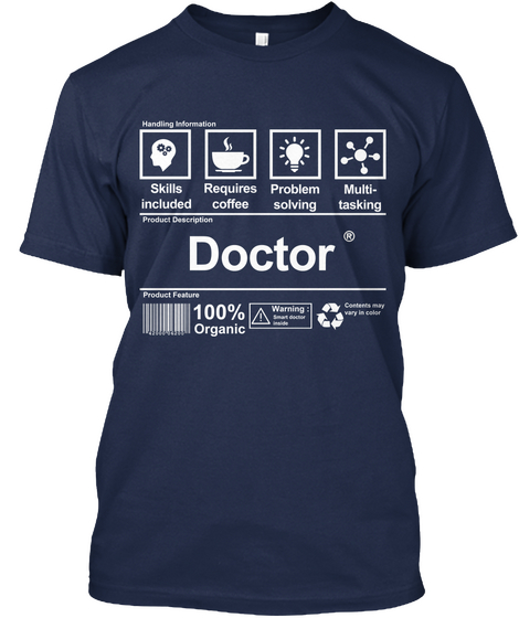 Handling Information Skills Included Requires Coffee Problem Solving Multi Tasking Product Description Doctor Product... Navy T-Shirt Front