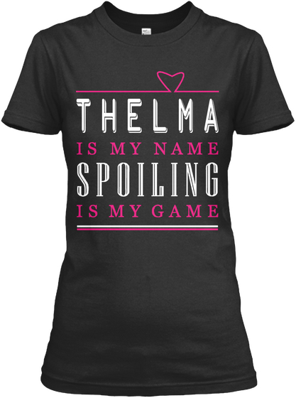 Thelma Name, Thelma Game!!! Black áo T-Shirt Front