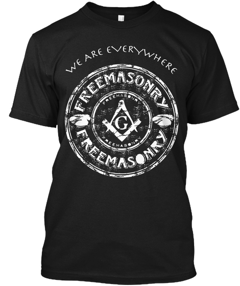 We Are Everything Freemasonry G Freemasonry Black T-Shirt Front