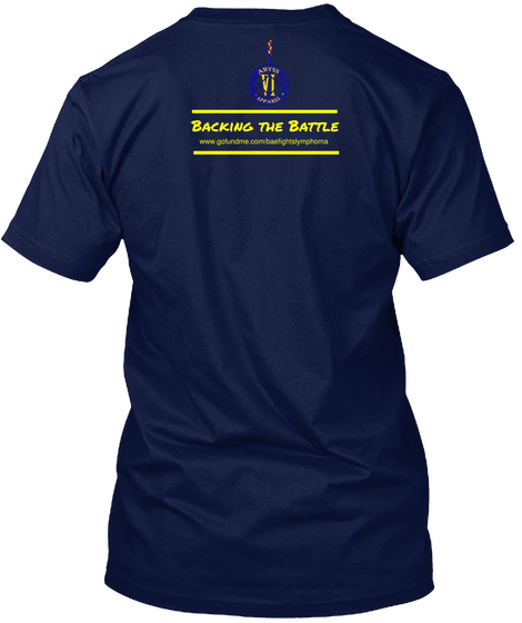 Backing The Battle Www.Gofundme.Com/Baefightslymphoma Navy Camiseta Back
