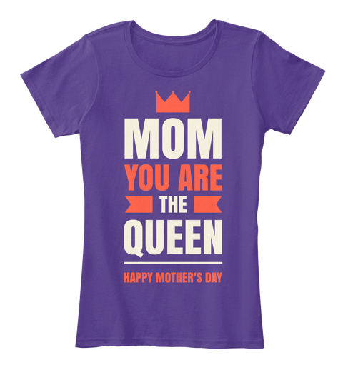 Mom You Are The Queen Purple T-Shirt Front