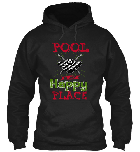 Pool Is My Happy Place  Black T-Shirt Front