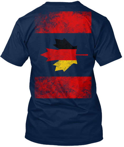 Canadian Grown With German Roots! Navy T-Shirt Back