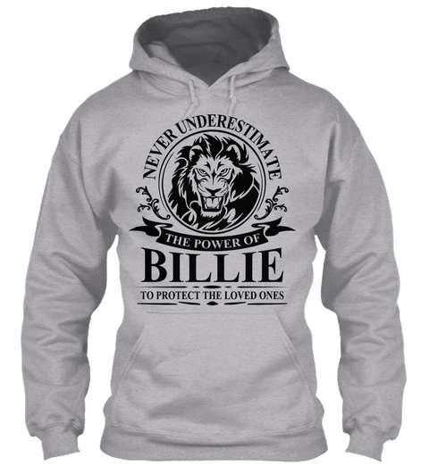 Never Underestimate The Power Of Billie To Protect The Loved Ones Sport Grey T-Shirt Front