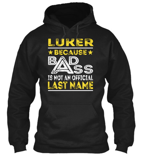 Luker   Badass Name Shirts Black T-Shirt Front
