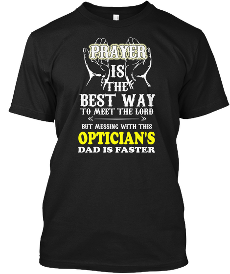 Prayer Optician's Black T-Shirt Front