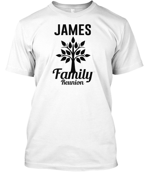 James Family Reunion White T-Shirt Front