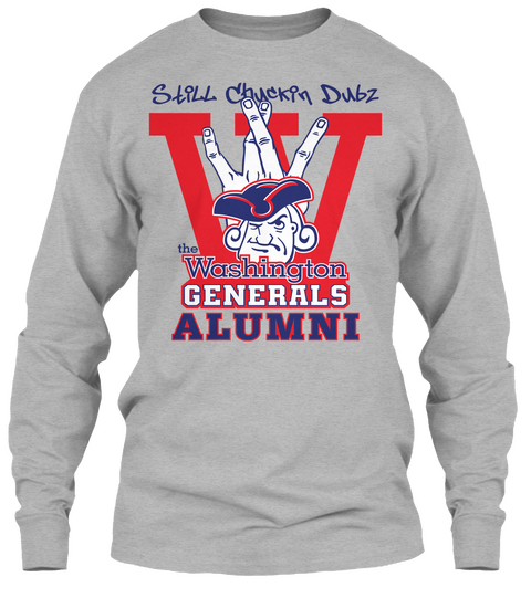 Still Chuckin Dubz The Washington Generals Alumni Sport Grey Camiseta Front