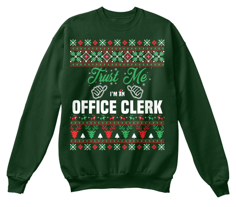 Trust Me I'm An Office Clerk Deep Forest  T-Shirt Front