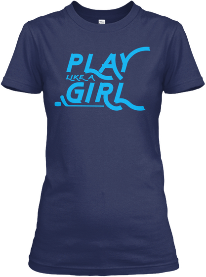 Play Like A Girl Navy T-Shirt Front