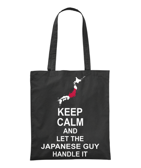 Keep Calm And Let The Japanese Guy Handle It Black Camiseta Front