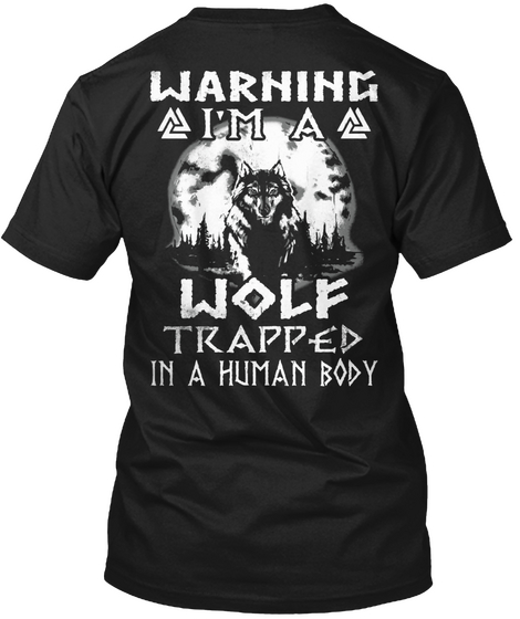 I Am A Wolf Trapped Black T-Shirt Back