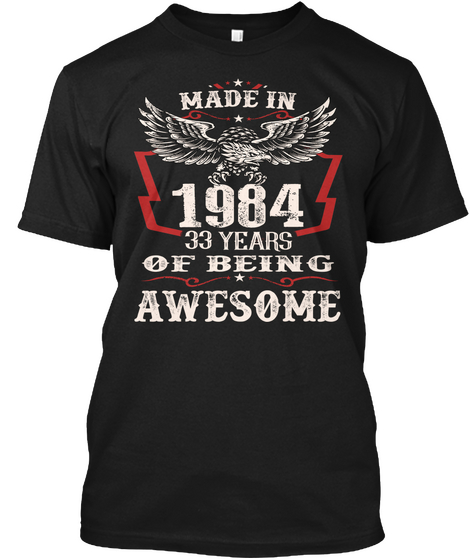 Made In 1984 33 Years Of Being Awesome Black Camiseta Front