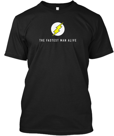 The Fastest Man Alive Black T-Shirt Front