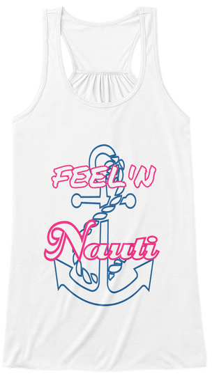 Feel'n Nauti White Camiseta Front