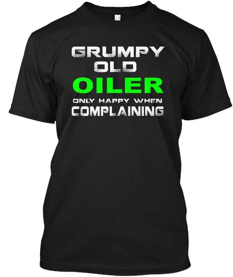 Grumpy Olo Oiler Only Happy When Complaining Black Camiseta Front