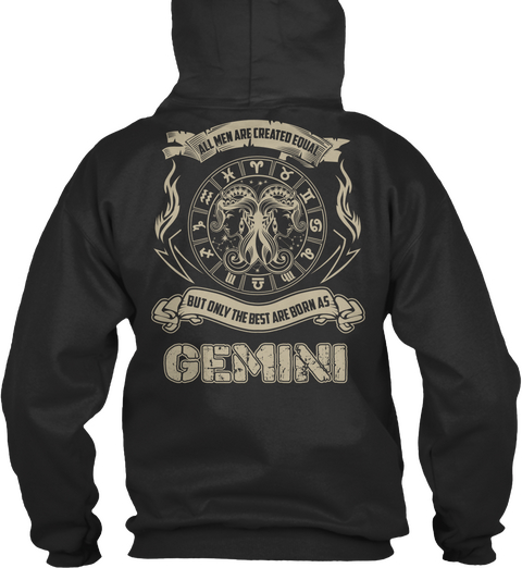 All Men Are Created Equal But Only The Best Are Born As Gemini Jet Black T-Shirt Back