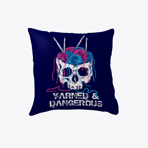 Yarned And Dangerous Crochet Pillow Dark Navy Kaos Front