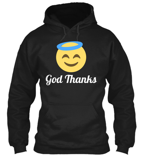 God Thanks Black T-Shirt Front