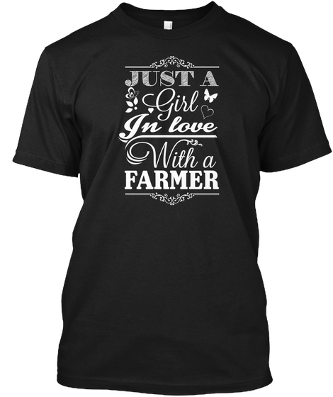 Just A Girl In Love With A Farmer Black Camiseta Front