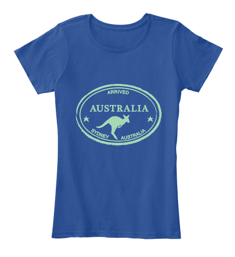 Arrived Australia Sydney Australia Deep Royal  T-Shirt Front